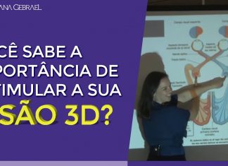 ENTENDA A IMPORTÂNCIA DE ESTIMULAR A SUA VISÃO 3D