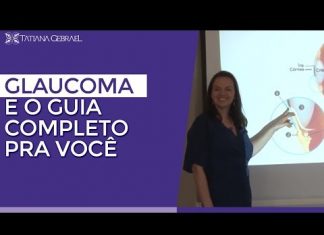 GLAUCOMA: UMA AULA OBRIGATÓRIA PARA QUEM DESEJA MELHORAR
