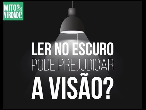 Ler no escuro pode prejudicar a visão?