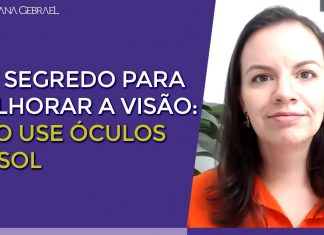 UM SEGREDO PARA MELHORAR A VISÃO: NÃO USE ÓCULOS DE SOL