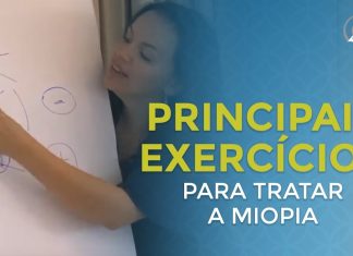 ESSES SÃO OS PRINCIPAIS EXERCÍCIOS PARA TRATAR A MIOPIA