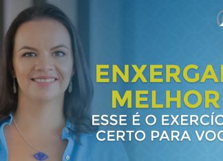 SE VOCÊ DESEJA ENXERGAR MELHOR ESSE É O EXERCÍCIO CERTO PARA VOCÊ