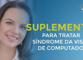 SÍNDROME DA VISÃO DE COMPUTADOR COMBATIDA COM ESSE SUPLEMENTO