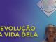 O CURSO OLHOS DE ÁGUIA FEZ UMA REVOLUÇÃO NA VIDA DELA