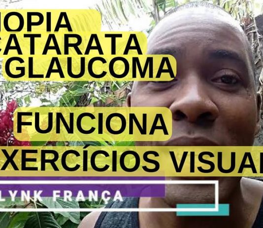 Exercícios Visuais – FUNCIONA para quem tem MIOPIA, Catarata ou Glaucoma
