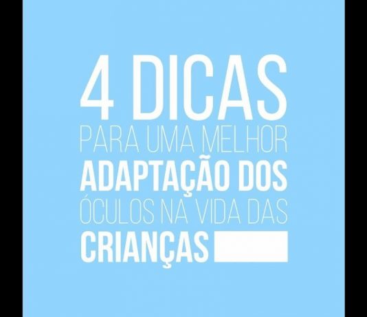 Adaptação dos óculos na vida das crianças