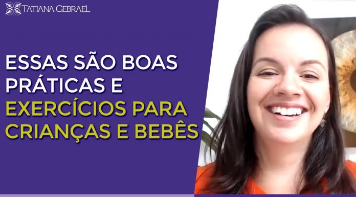 ESSAS SÃO BOAS PRÁTICAS E EXERCÍCIOS PARA CRIANÇAS E BEBÊS