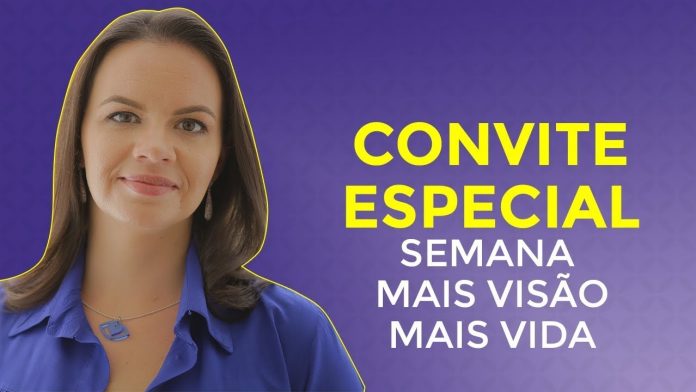 CONVITE SEMANA MAIS VISÃO MAIS VIDA – DE 30 DE SETEMBRO A 04 DE OUTUBRO 2019