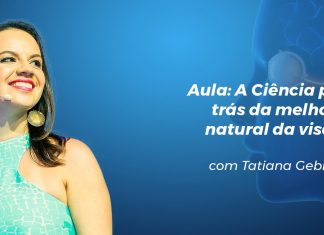 Aula 2 Ciência por trás: Estímulo Luminoso melhora a Visão