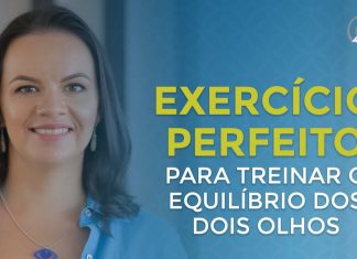 UM EXERCÍCIO PERFEITO PARA TREINAR O EQUILÍBRIO ENTRE OS DOIS OLHOS