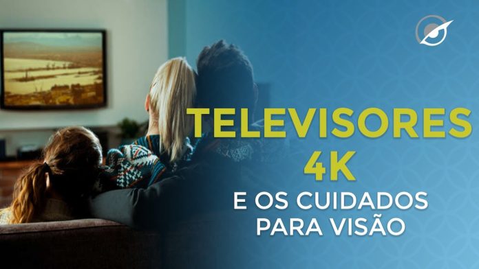 VOCÊ PRECISA DESSES 2 CUIDADOS VISUAIS AO ASSISTIR TELEVISORES 4K
