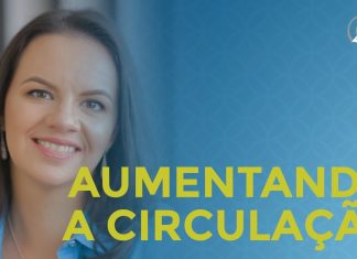 DESSE JEITO VOCÊ VAI AUMENTAR A SUA CIRCULAÇÃO