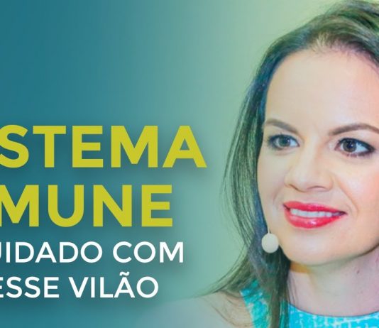 ESSE É O MAIOR VILÃO DO SEU SISTEMA IMUNE