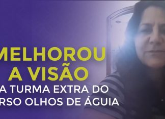 ELA MELHOROU A VISÃO NA TURMA EXTRA DO CURSO OLHOS DE ÁGUIA