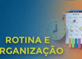 ESSA É A DIFERENÇA ENTRE ROTINA E ORGANIZAÇÃO